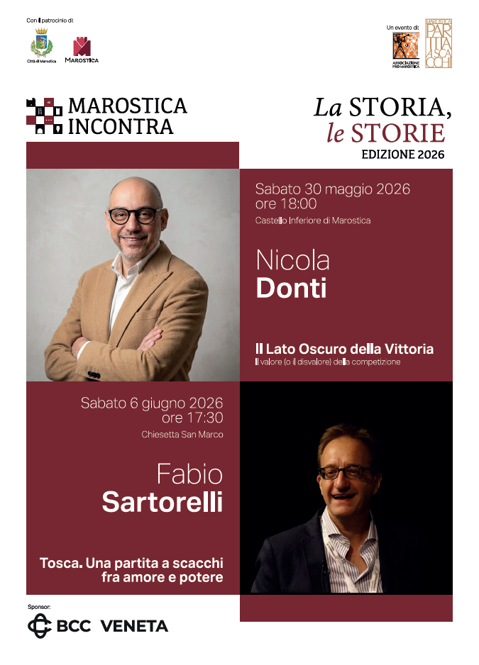 Marostica Incontra, due appuntamenti per parlare di sfide, amore, potere Con Nicola Donti e Fabio Sartorelli, in attesa della Partita a Scacchi